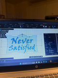 Never satisfied